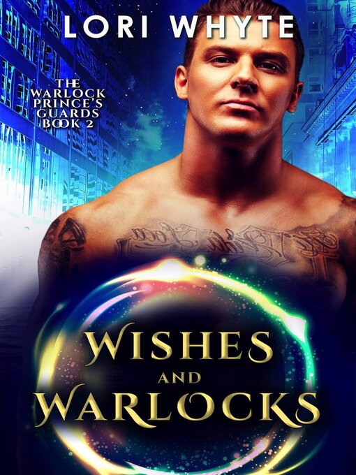 Title details for Wishes and Warlocks by Lori Whyte - Available